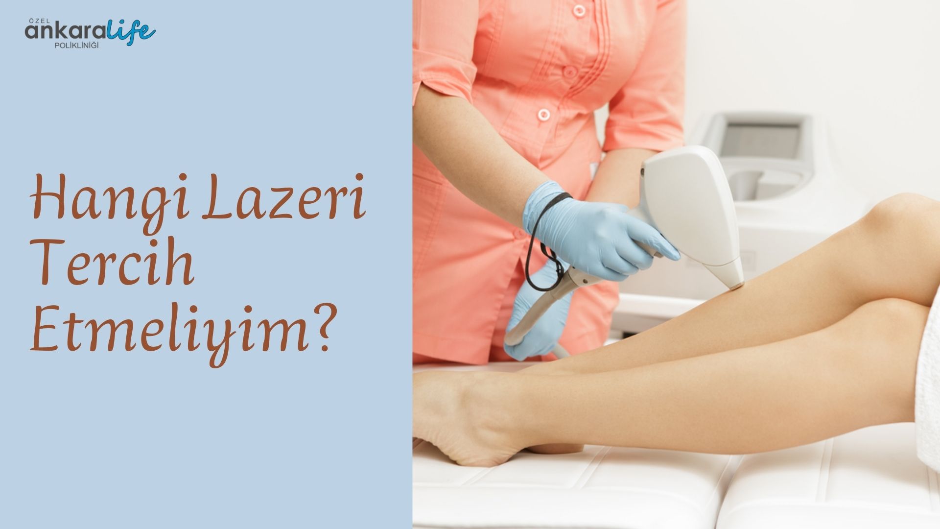 Hangi Lazeri Tercih Etmeliyim