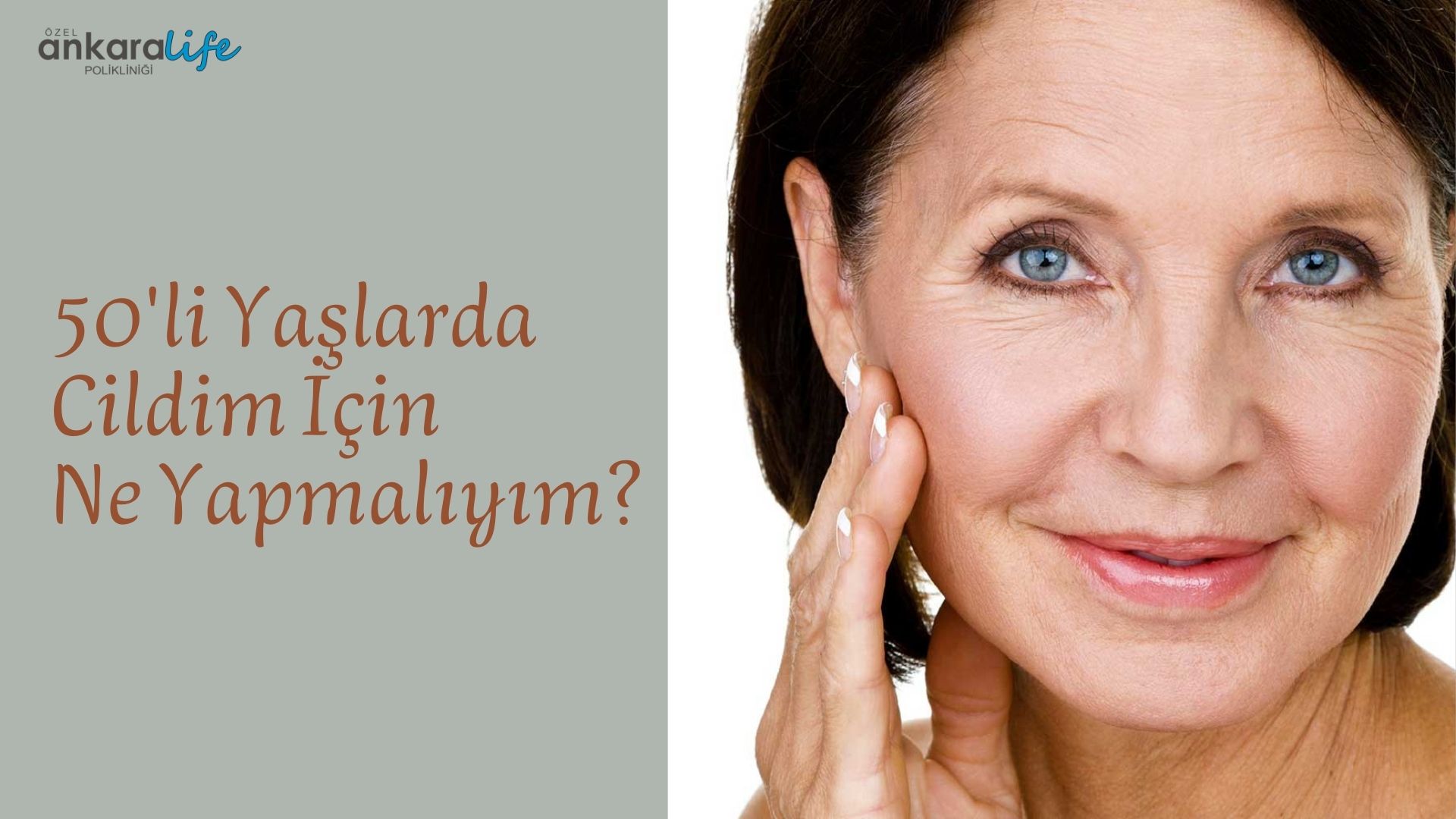 50'li Yaşlarda Cildim İçin Ne Yapmalıyım
