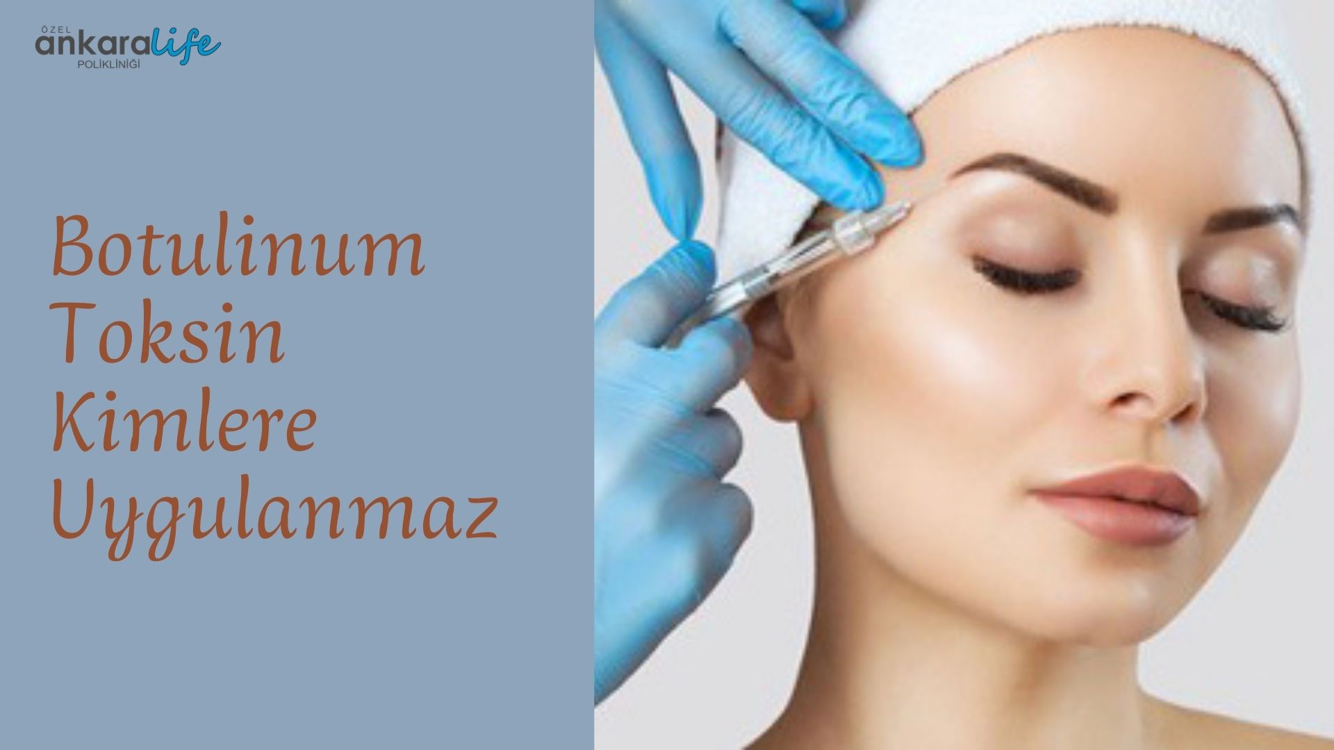 Botulinum Toksin Kimlere Uygulanmaz