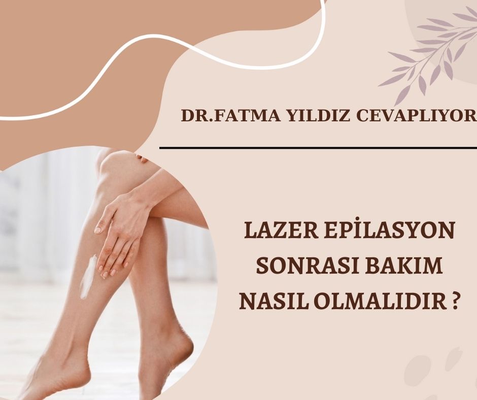 Lazer/ Epilasyon/ Sonrası/ Bakım