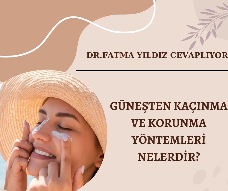 Güneşten-kaçınma-ve-korunma-yöntemleri-nelerdir?