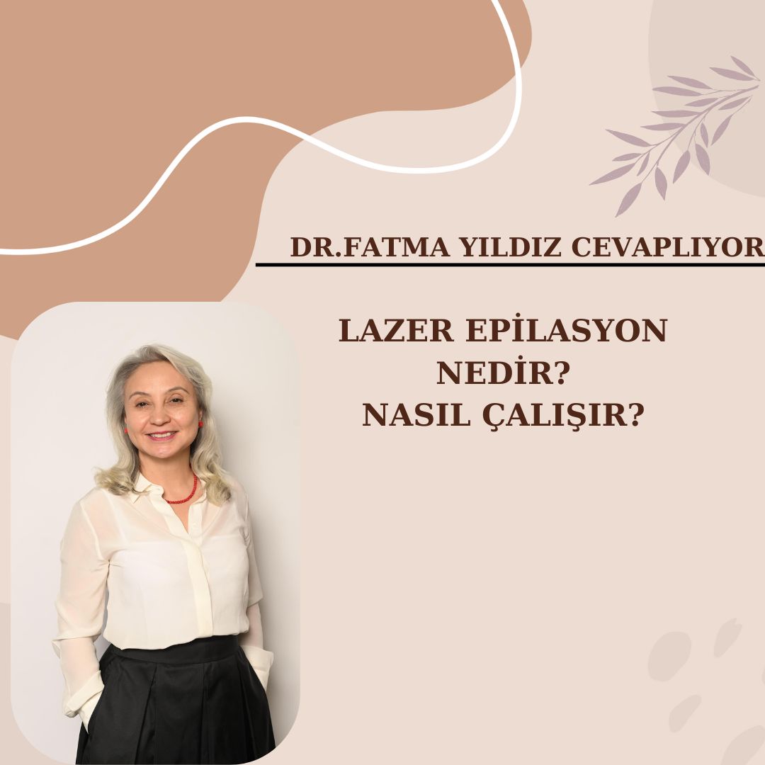 Lazer /Epilasyon/ Nedir/ ve Nasıl Çalışır?