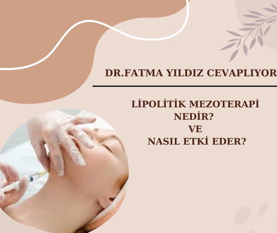 Lipolitik/ Mezoterapi/ Nedir ve Nasıl Etki Eder? 