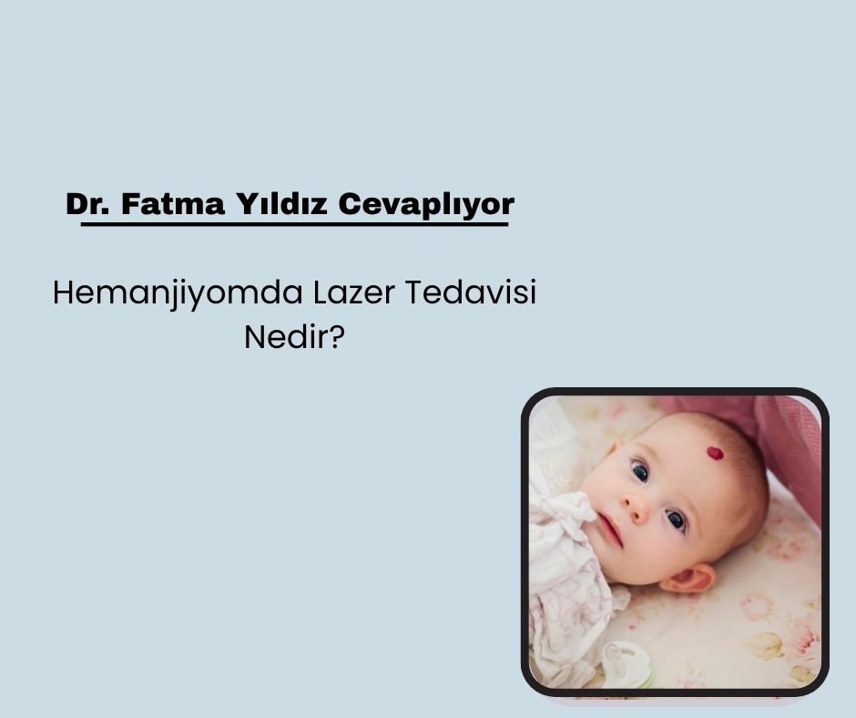 Hemanjiyomda Lazer Tedavisi Nedir?