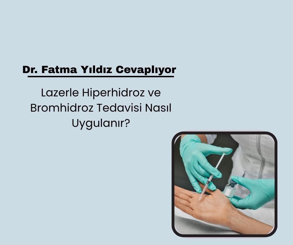Lazerle Hiperhidroz ve Bromhidroz Tedavisi Nasıl Uygulanır?